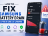 How to Fix Samsung Battery Drain After One UI Update Samsung Battery Drain After One UI