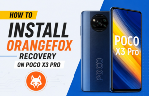 How to Install OrangeFox Recovery on Poco X3 Pro orangefox recovery